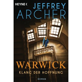 Archer, Jeffrey - Die Warwick-Saga (2) Klang der Hoffnung - Roman