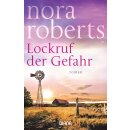 Roberts, Nora -  Lockruf der Gefahr - Roman (TB)