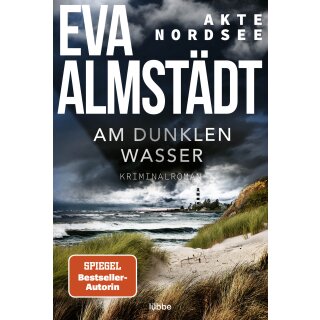 Almstädt, Eva -  Akte Nordsee - Am dunklen Wasser - Kriminalroman (TB)