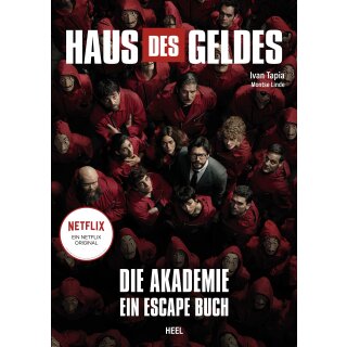 Tapia, Ivan; Linde, Montse -  Haus des Geldes - Die Akademie Ein Escape Buch (TB)