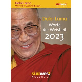 Dalai Lama - Worte der Weisheit 2023 - Tagesabreißkalender zum Aufstellen oder Aufhängen -