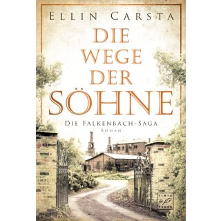Carsta, Ellin - Die Falkenbach-Saga (4) Die Wege der Söhne - (TB)