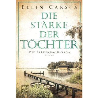 Carsta, Ellin - Die Falkenbach-Saga (2) Die Stärke der Töchter - (TB)