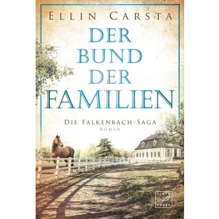 Carsta, Ellin - Die Falkenbach-Saga (3) Der Bund der Familien (TB)