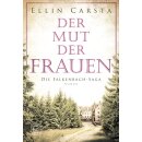 Carsta, Ellin - Die Falkenbach-Saga (5) Der Mut der...