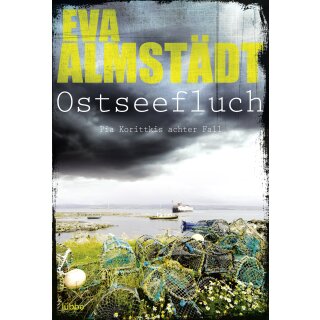 Almstädt, Eva - Kommissarin Pia Korittki (8) Ostseefluch (TB)
