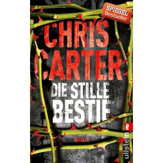 Carter, Chris - Ein Hunter-und-Garcia-Thriller (6) Die stille Bestie (TB)