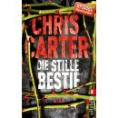 Carter, Chris - Ein Hunter-und-Garcia-Thriller (6) Die...