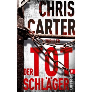 Carter, Chris - Ein Hunter-und-Garcia-Thriller (5) Der Totschläger (TB)