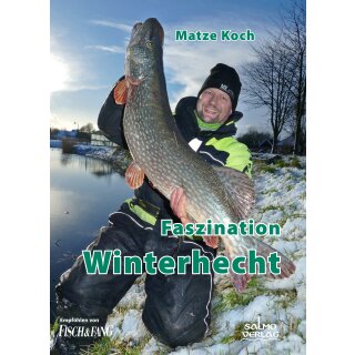 Koch, Matze - Faszintion Winterhecht