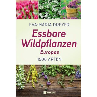 Dreyer, Eva-Maria -  Essbare Wildpflanzen Europas - 1500 Arten (HC)