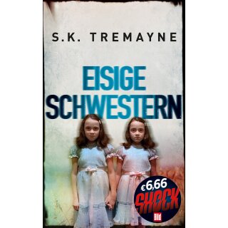 Tremayne, S.K. - BILD Mega-Thriller 2021 - Eisige Schwestern (TB)
