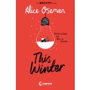 Oseman, Alice -  This Winter - Ein Heartstopper-Roman -...