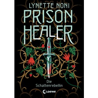 Noni, Lynette - Prison Healer (2) - Die Schattenrebellin (HC)