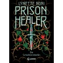 Noni, Lynette - Prison Healer (2) - Die Schattenrebellin...