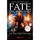 Rees Brennan, Sarah - Fate: The Winx Saga (2) - Ein Feuer...