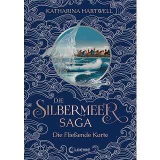 Hartwell, Katharina - Die Silbermeer-Saga (2) - Die Fließende Karte - Zweiter Band des bildgewaltigen Nordic-Fantasy-Epos