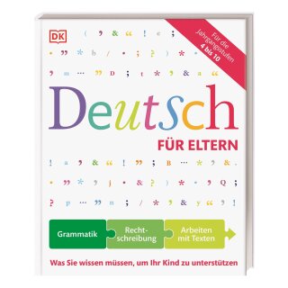 Deutsch für Eltern - Was Sie wissen müssen, um Ihr Kind zu unterstützen