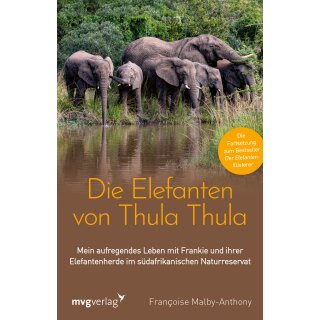 Malby-Anthony, Francoise -  Die Elefanten von Thula Thula (TB)
