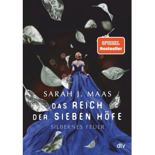 Maas, Sarah J. -  Das Reich der sieben Höfe – Silbernes Feuer (HC)