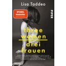 Taddeo, Lisa -  Three Women – Drei Frauen -...
