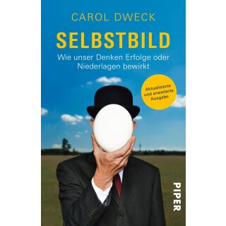 Dweck, Carol -  Selbstbild - Wie unser Denken Erfolge oder Niederlagen bewirkt (TB)