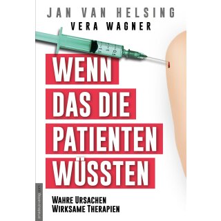 Wagner, Vera; van Helsing, Jan -  Wenn das die Patienten wüssten (HC)