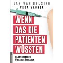 Wagner, Vera; van Helsing, Jan -  Wenn das die Patienten...