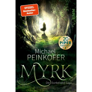 Peinkofer, Michael -  Myrk - Die Dunkelwald-Saga (TB)