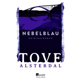 Alsterdal, Tove - Die Eira-Sjödin-Trilogie (3) Nebelblau (TB)