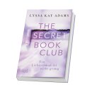Adams, Lyssa Kay - The Secret Book Club-Reihe (4) The Secret Book Club – Ein Liebesroman ist nicht genug (TB)
