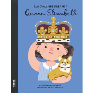 Sánchez Vegara, María Isabel -  Queen Elizabeth - Little People, Big Dreams (HC)