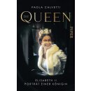 Calvetti, Paola -  Die Queen - Elisabeth II – Porträt einer Königin (TB)
