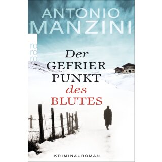 Manzini, Antonio - Rocco Schiavone ermittelt (1) Der Gefrierpunkt des Blutes (TB)