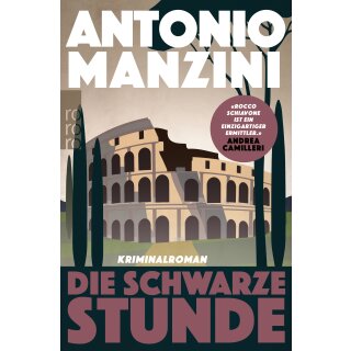 Manzini, Antonio - Rocco Schiavone ermittelt (5) Die schwarze Stunde (TB)