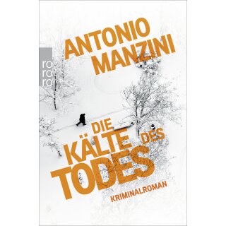 Manzini, Antonio - Rocco Schiavone ermittelt (2) Die Kälte des Todes (TB)