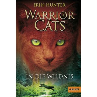 Hunter, Erin - Warrior Cats Warrior Cats. In die Wildnis (TB)