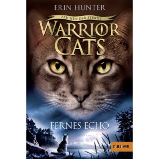 Hunter, Erin - Warrior Cats Warrior Cats - Zeichen der Sterne. Fernes Echo (TB)