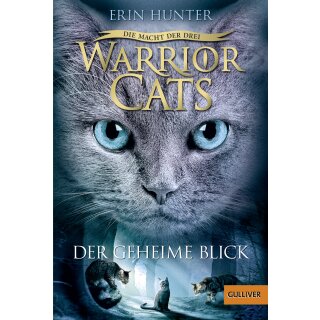 Hunter, Erin - Warrior Cats Warrior Cats - Die Macht der Drei. Der geheime Blick (TB)