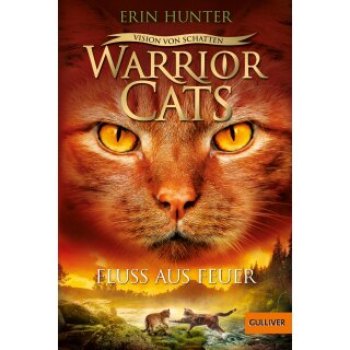 Hunter, Erin -  Warrior Cats - Vision von Schatten. Fluss aus Feuer (TB)