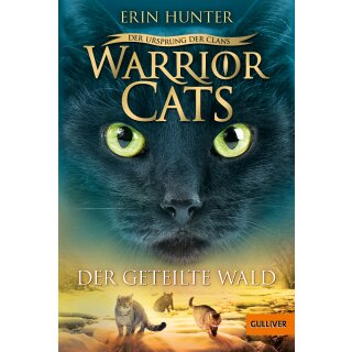 Hunter, Erin - Warrior Cats Warrior Cats - Der Ursprung der Clans. Der geteilte Wald (TB)