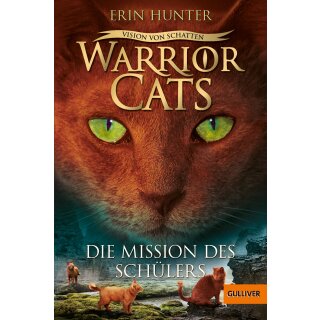 Hunter, Erin - Warrior Cats Warrior Cats - Vision von Schatten. Die Mission des Schülers (TB)