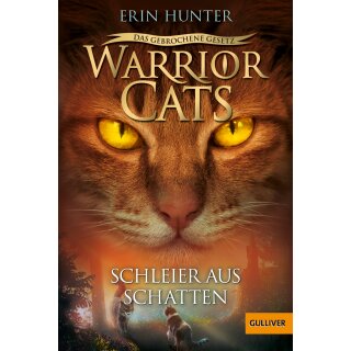 Hunter, Erin - Warrior Cats, Staffel 7: Das gebrochene Gesetz (3) Warrior Cats - Das gebrochene Gesetz - Schleier aus Schatten (TB)
