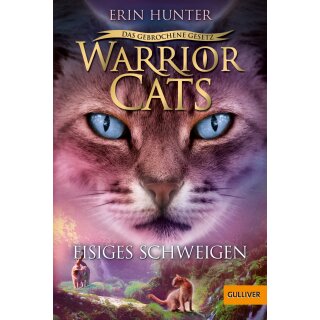 Hunter, Erin - Warrior Cats Warrior Cats - Das gebrochene Gesetz - Eisiges Schweigen (TB)