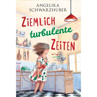 Schwarzhuber, Angelika - Die Freundinnen vom Chiemsee (2) Ziemlich turbulente Zeiten (TB)