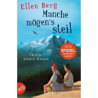 Berg, Ellen -  Manche mögens steil - (K)ein Liebes-Roman (TB)