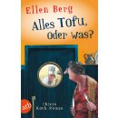 Berg, Ellen -  Alles Tofu, oder was? - (K)ein Koch-Roman...