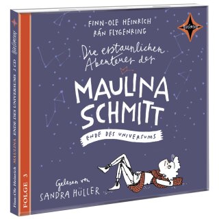 CD - Heinrich, Finn-Ole -  Die erstaunlichen Abenteuer der Maulina Schmitt (3) – Ende des Universums - Folge 3 einer Trilogie