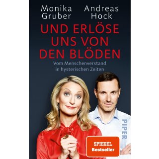Gruber, Monika; Hock, Andreas -  Und erlöse uns von den Blöden (TB)