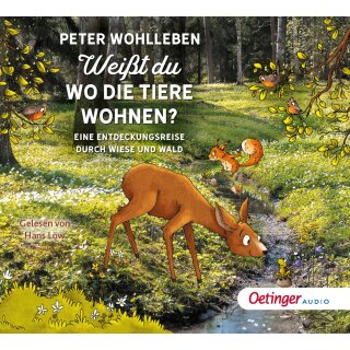 CD - Wohlleben, Peter - Peter & Piet - Weißt du, wo die Tiere wohnen? - Eine Entdeckungsreise durch Wiese und Wald